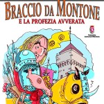 Braccio da Montone e la profezia avverata Braccio da Montone e la profezia avverata montone in